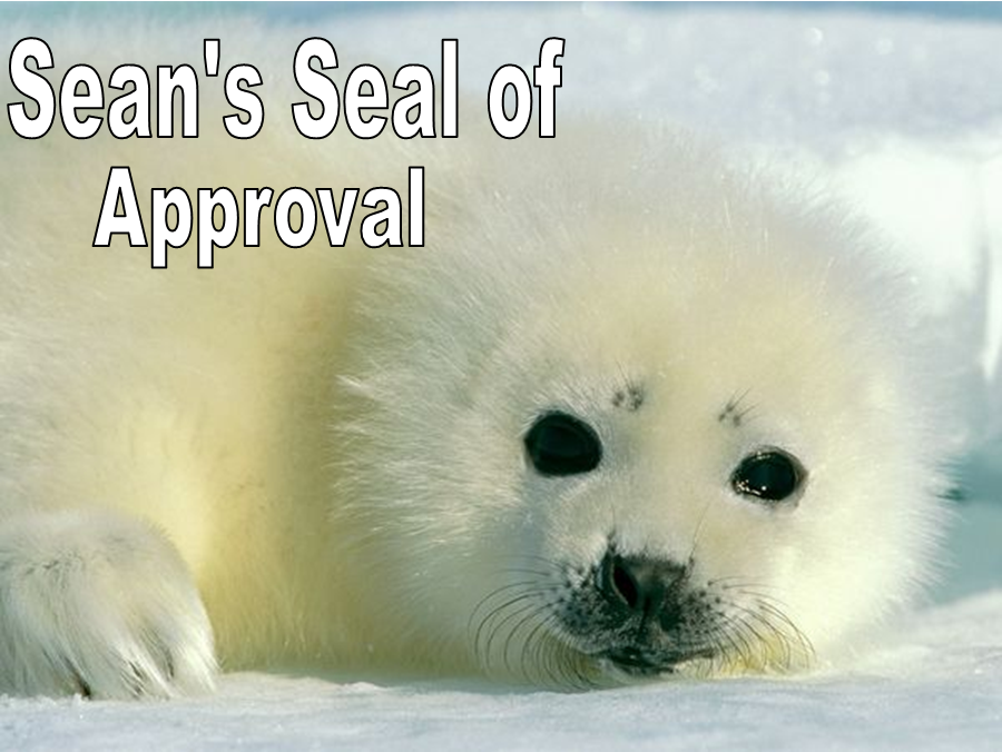seal of approval. Sean#39;s Seal of Approval